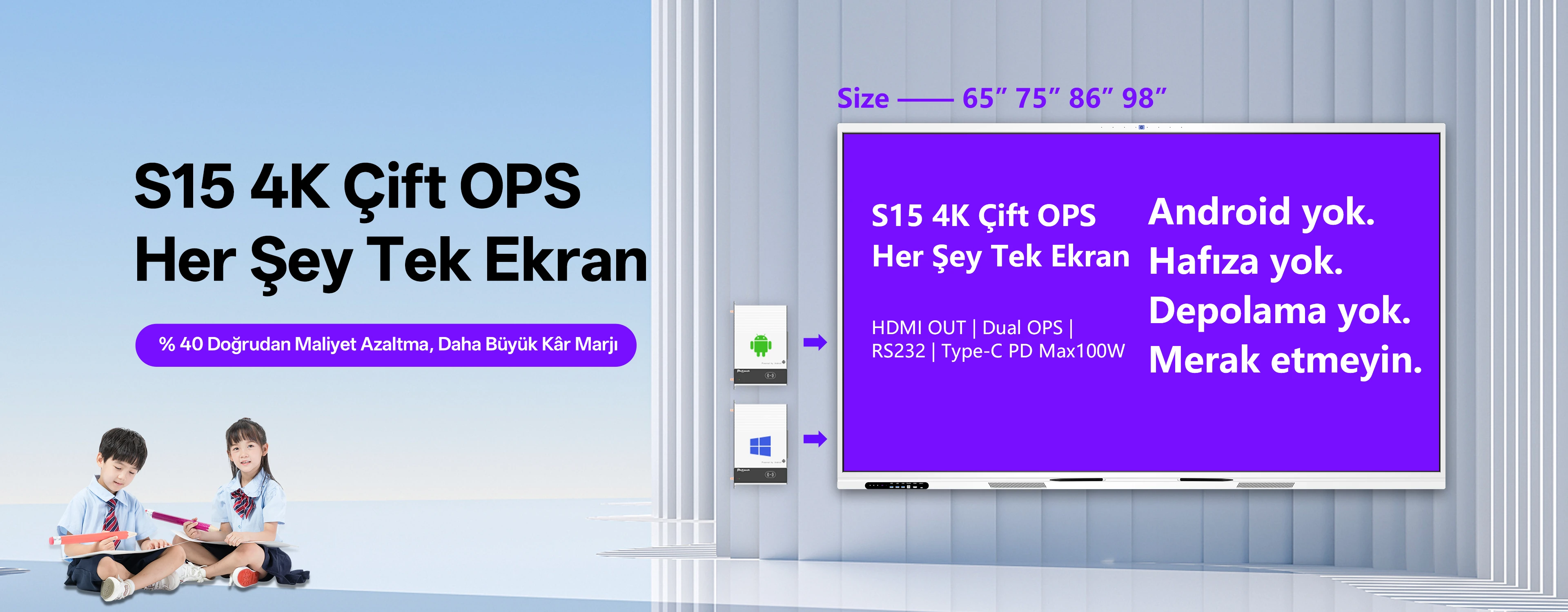 S15 4K Dual OPS Hepsi Bir Arada Etkileşimli D&uuml;z Panel &ndash; &Ccedil;ift OPS Yuvası ve Type-C Portları ile &Ouml;n G&ouml;r&uuml;n&uuml;m